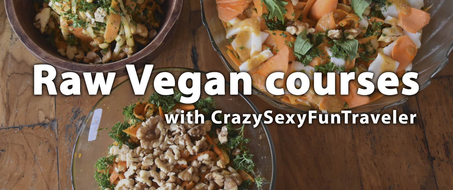 raw vegan courses with crazysexyfuntraveler